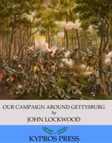 Our Campaign Around Gettysburg