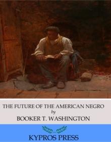 The Future of the American Negro