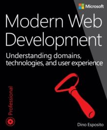 Modern Web Development : Understanding domains, technologies, and user experience