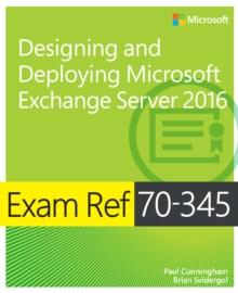 Exam Ref 70-345 Designing and Deploying Microsoft Exchange Server 2016