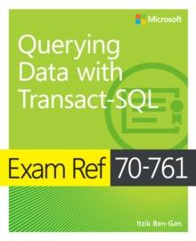 Exam Ref 70-761 Querying Data with Transact-SQL