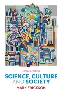 Science, Culture and Society : Understanding Science in the 21st Century