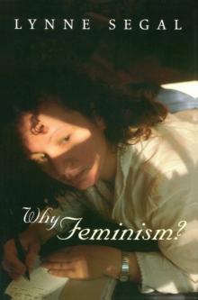 Why Feminism? : Gender, Psychology, Politics