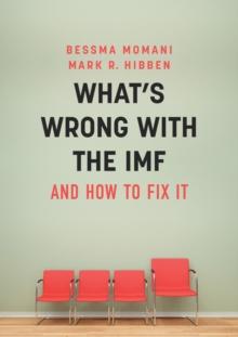 What's Wrong With the IMF and How to Fix It