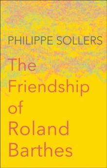 The Friendship of Roland Barthes