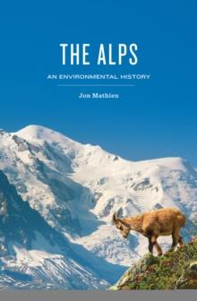 The Alps : An Environmental History