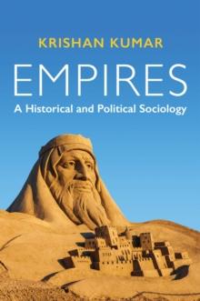 Empires : A Historical and Political Sociology