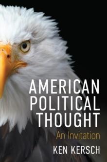 American Political Thought : An Invitation