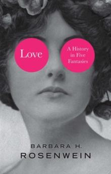 Love : A History in Five Fantasies