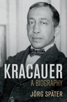 Kracauer : A Biography