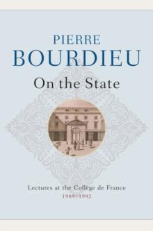 On the State : Lectures at the Coll ge de France, 1989 - 1992