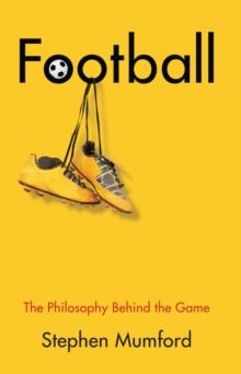 Football : The Philosophy Behind the Game