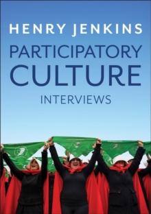 Participatory Culture : Interviews