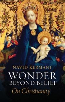 Wonder Beyond Belief : On Christianity