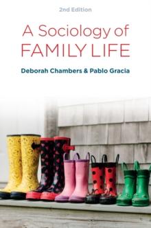 A Sociology of Family Life : Change and Diversity in Intimate Relations