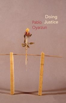 Doing Justice : Three Essays on Walter Benjamin