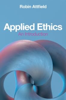 Applied Ethics : An Introduction