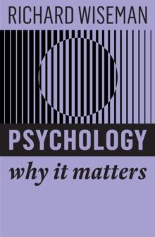 Psychology : Why It Matters