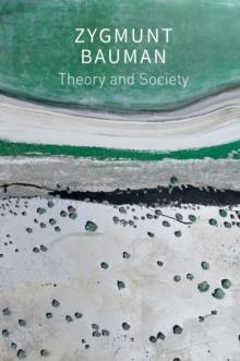 Theory and Society : Selected Writings