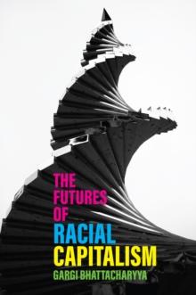 The Futures of Racial Capitalism