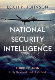 National Security Intelligence : Secret Operations in Defense of the Democracies