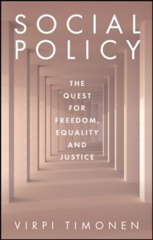 Social Policy : The Quest for Freedom, Equality and Justice