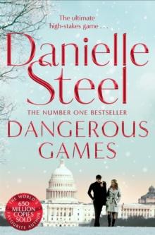 Dangerous Games : A gripping story of corruption, scandal and intrigue from the billion copy bestseller