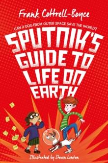 Sputnik's Guide to Life on Earth : Tom Fletcher Book Club Selection