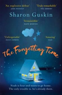 The Forgetting Time : A Richard & Judy Book Club Pick and Heartbreaking Mystery