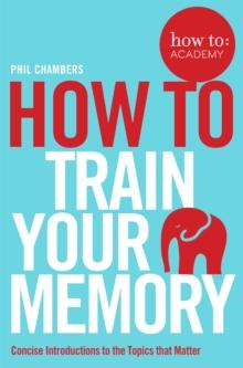 How To Train Your Memory