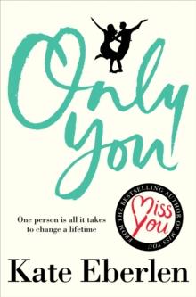 Only You : Lift up Your Spirits with This Compelling Love Story