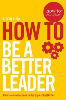 How to: Be a Better Leader