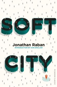 Soft City : Picador Classic