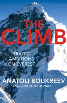 The Climb : Tragic Ambitions on Everest