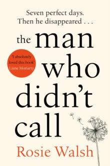 The Man Who Didn't Call : The OMG Love Story of the Year - with a Fantastic Twist