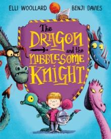 The Dragon and the Nibblesome Knight : Book and CD Pack