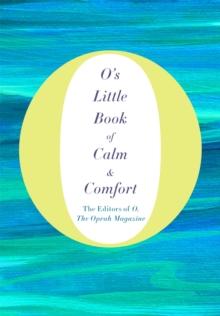 O's Little Book of Calm and Comfort