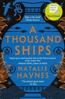 A Thousand Ships : Shortlisted for the Women's Prize for Fiction