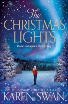 The Christmas Lights : A Gorgeous Christmas Romance Full of Love, Loss and Secrets