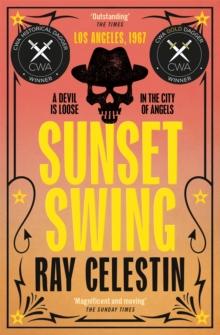 Sunset Swing : Winner of the CWA Historical Dagger & CWA Gold Dagger 2022