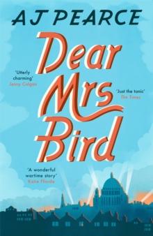 Dear Mrs Bird : Cosy up with this heartwarming and heartbreaking novel set in wartime London