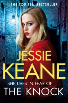 The Knock : An explosive gangland thriller from the top ten bestseller Jessie Keane