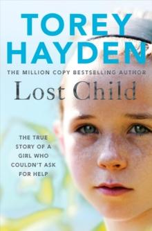 Lost Child : The True Story of a Girl who Couldn't Ask for Help