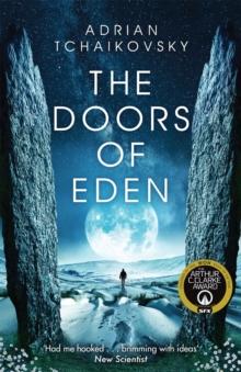 The Doors of Eden : An exhilarating voyage into extraordinary realities from a master of science fiction