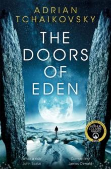 The Doors of Eden : An exhilarating voyage into extraordinary realities from a master of science fiction