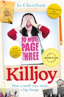 Killjoy : How a small voice made a big change