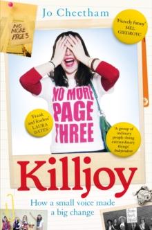 Killjoy : How a small voice made a big change