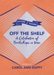 Off The Shelf : A Celebration of Bookshops in Verse