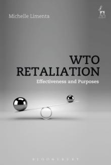 WTO Retaliation : Effectiveness and Purposes