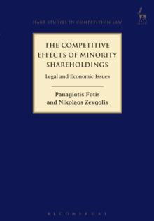 The Competitive Effects of Minority Shareholdings : Legal and Economic Issues